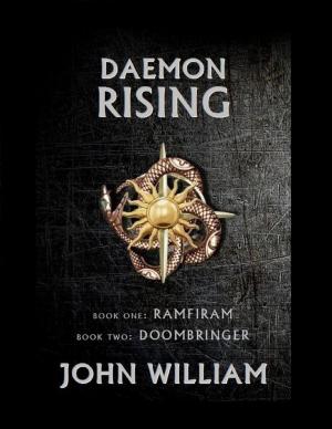Cover of the book Daemon Rising - Book One: Ramfiram & Book Two: DoomBringer by Debbie Shiwbalak M.A. CCC-SLP, Alpin Rezvani M.A. CCC-SLP