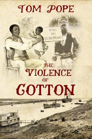 Cover of the book Violence of Cotton by J.M. Dillard, Kathleen O'malley