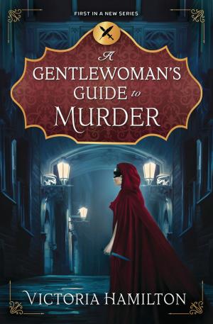 Cover of the book A Gentlewoman's Guide to Murder by Kim Rogers-Gallagher, Llewellyn