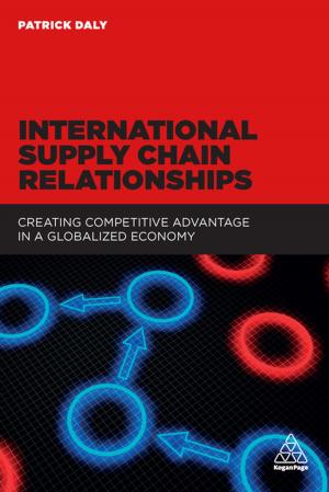 Cover of the book International Supply Chain Relationships by Colin Barrow, Paul Barrow, Robert Brown