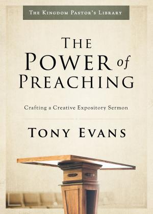 Cover of the book The Power of Preaching by Erwin W. Lutzer, Dorie Van Stone