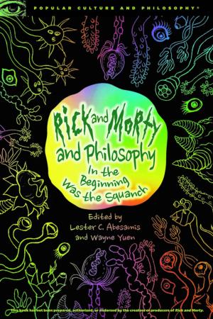 Cover of the book Rick and Morty and Philosophy by Derrick Darby, Tommie Shelby