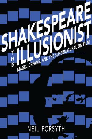 Cover of the book Shakespeare the Illusionist by Marc Epprecht