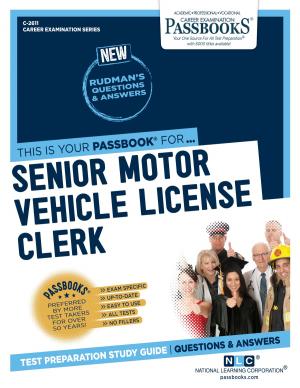 Cover of the book Senior Motor Vehicle License Clerk by Cathy Lockett, RN, MHA, BSN, CCRN, EMT