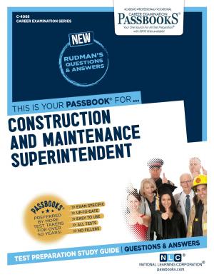 Cover of the book Construction and Maintenance Superintendent by Norma Wahnon