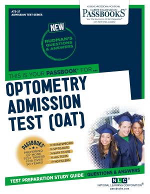 Cover of the book OPTOMETRY ADMISSION TEST (OAT) by National Learning Corporation