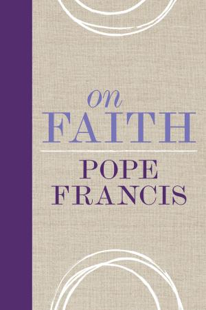 Cover of the book On Faith by Father Mark E. Thibodeaux, SJ