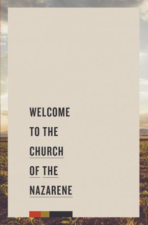 Cover of the book Welcome to the Church of the Nazarene by Chris Peers
