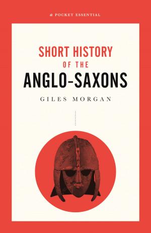 Book cover of A Pocket Essentials Short History of the Anglo-Saxons