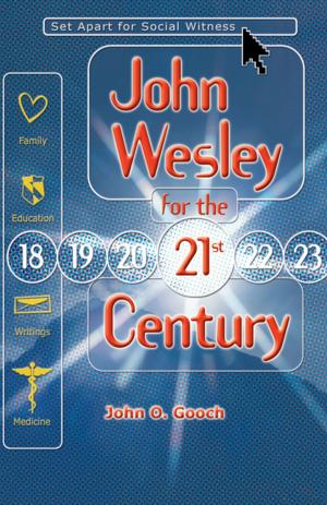Cover of the book John Wesley for the 21st Century by Pamela C. Hawkins