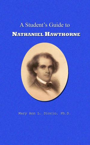 Cover of the book A Student's Guide to Nathaniel Hawthorne by Dan Poynter