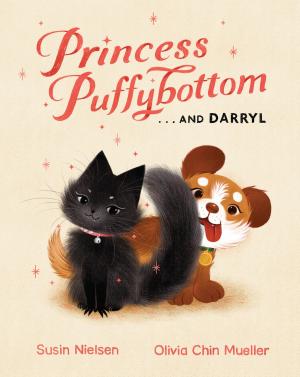 Cover of the book Princess Puffybottom . . . and Darryl by Karen Patkau