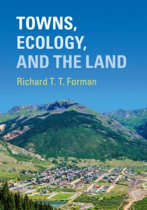 Book cover of Towns, Ecology, and the Land