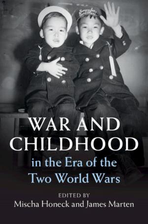 Cover of the book War and Childhood in the Era of the Two World Wars by Dan Dediu