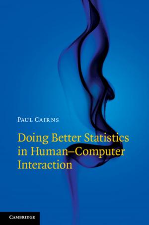 Cover of the book Doing Better Statistics in Human-Computer Interaction by Kay Elder, Marc Van den Bergh, Bryan Woodward