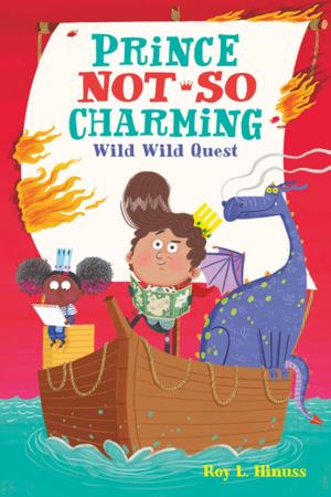 bigCover of the book Prince Not-So Charming: Wild Wild Quest by 