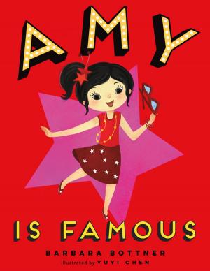 Cover of the book Amy Is Famous by K. Ancrum
