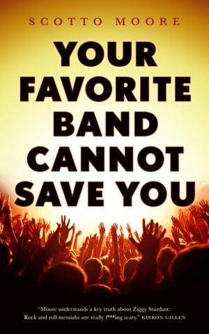 Cover of the book Your Favorite Band Cannot Save You by Charles de Lint