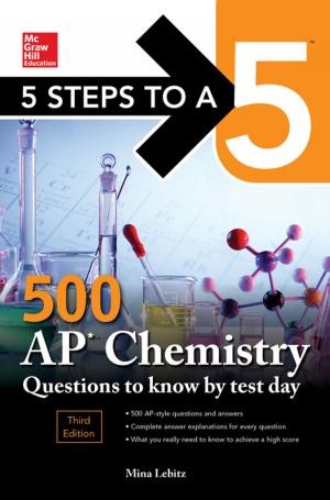 Cover of the book 5 Steps to a 5: 500 AP Chemistry Questions to Know by Test Day, Third Edition by Robert K. Silverman