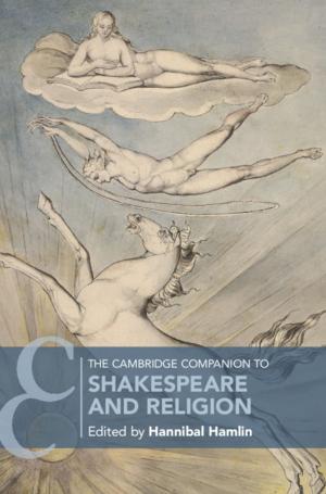 Cover of the book The Cambridge Companion to Shakespeare and Religion by Professor Dorit Geva