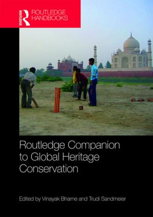 Cover of the book Routledge Companion to Global Heritage Conservation by Julia Gillen