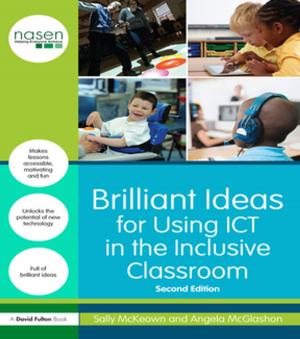 Cover of the book Brilliant Ideas for Using ICT in the Inclusive Classroom by Pernille Eskerod, Anna Lund Jepsen