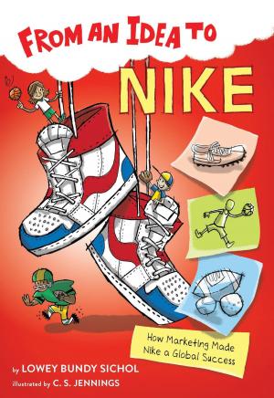 Cover of the book From an Idea to Nike by Vanessa Grigoriadis