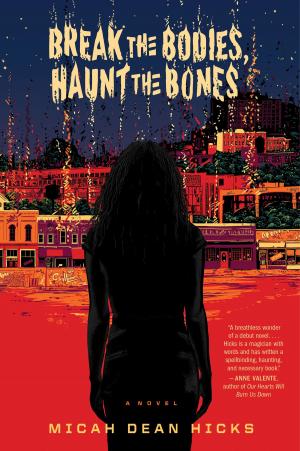 Book cover of Break the Bodies, Haunt the Bones