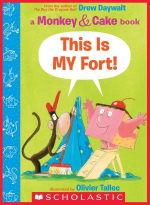 Cover of the book This Is MY Fort! (Monkey and Cake) by Daisy Meadows