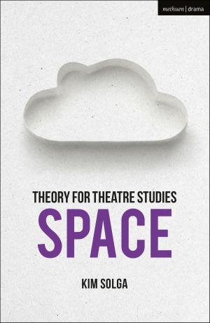 Book cover of Theory for Theatre Studies: Space