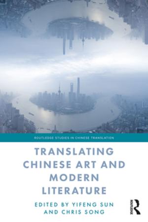 Cover of the book Translating Chinese Art and Modern Literature by 