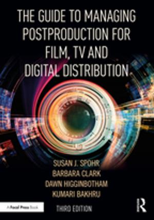 Book cover of The Guide to Managing Postproduction for Film, TV, and Digital Distribution