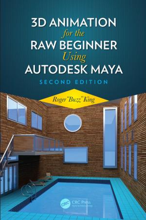 Cover of the book 3D Animation for the Raw Beginner Using Autodesk Maya 2e by Raj Mohindra, Alison Davies