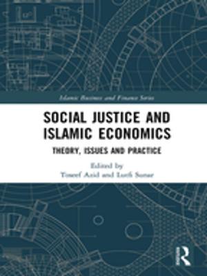 Cover of the book Social Justice and Islamic Economics by John Evans, Brian Davies