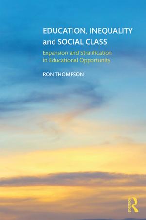 Cover of the book Education, Inequality and Social Class by Francis Pakes, Jane Winstone