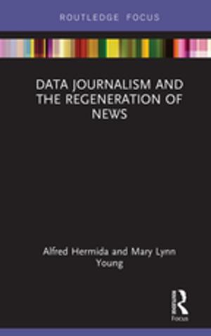 Book cover of Data Journalism and the Regeneration of News