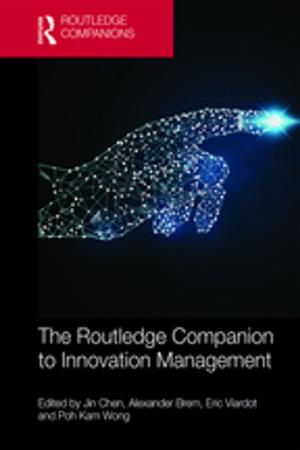 Cover of the book The Routledge Companion to Innovation Management by Martin Bjergegaard, Jordan Milne