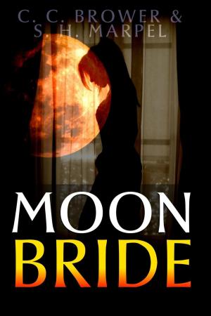 Cover of the book Moon Bride by C. C. Brower, J. R. Kruze, R. L. Saunders, S. H. Marpel