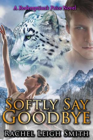 Book cover of Softly Say Goodbye