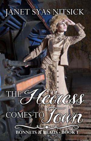 Cover of the book The Heiress Comes to Town by Ansley Gilmore