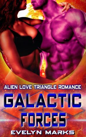 Cover of the book Galactic Forces : Alien Love Triangle Romance by David Wiley