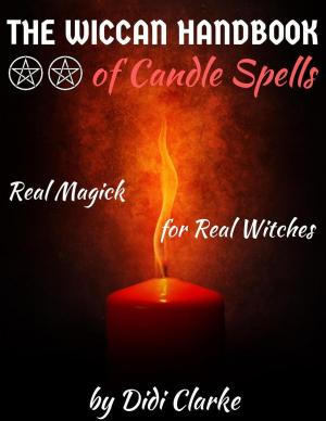 Book cover of The Wiccan Handbook of Candle Spells: Real Magick for Real Witches