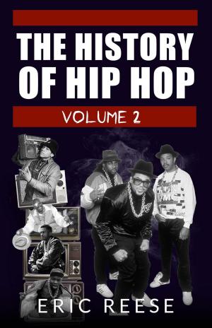 Cover of the book The History of Hip Hop by Eric Reese