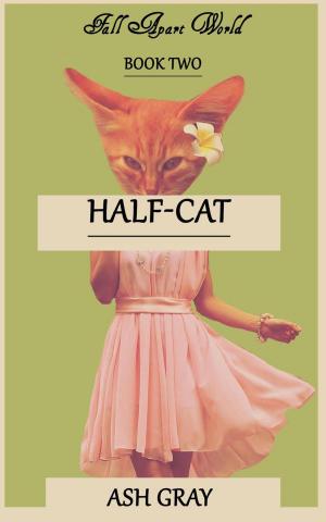Cover of the book Half-Cat by Morgen Rich