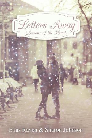Cover of the book Letters Away - Lessons Of The Heart by Simon Kennard