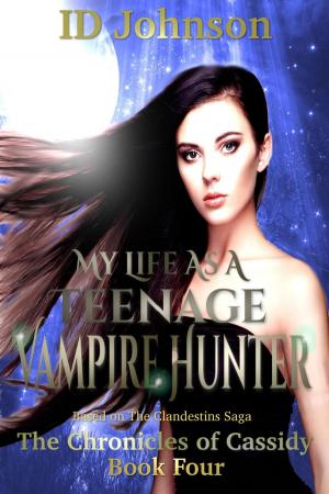 bigCover of the book My Life As a Teenage Vampire Hunter by 