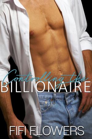 Cover of the book Controlling the Billionaire by Jessica Marin