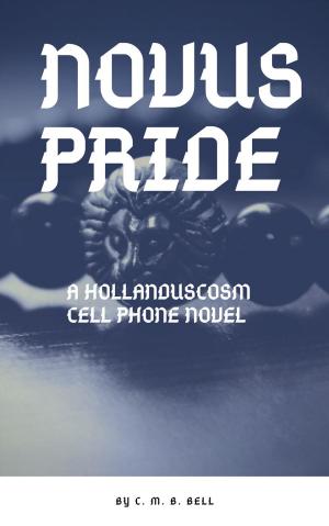Cover of the book Novus Pride by C. M. B. Bell