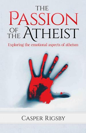 Cover of the book The Passion of the Atheist by Richard Dawkins, Christopher Hitchens, Daniel Dennett, Sam Harris, Stephen Fry