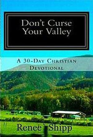 bigCover of the book Don't Curse Your Valley - A 30 Day Christian Devotional by 